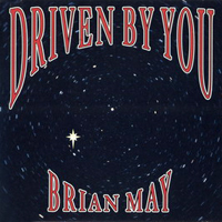 Brian May - Driven By You (Single)