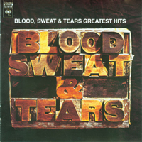 Blood, Sweat and Tears - Blood Sweat & Tears - Greatest Hits