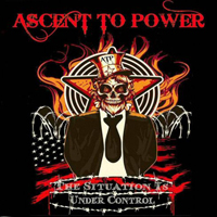 Ascent To Power - The Situation Is Under Control