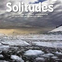 Martin Grey - Solitudes 109 (16.02.2015)