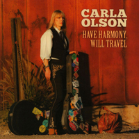 Olson, Carla - Have Harmony, Will Travel