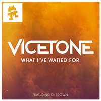 Vicetone - What I've Waited For (Single)