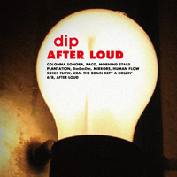 Dip (JPN) - After Loud