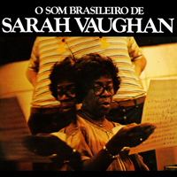 Sarah Vaughan - O Som Brasileiro De