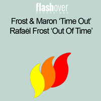 Frost, Rafael - Frost & Maron, Rafael Frost - Time Out / Out Of Time (Single)