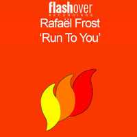 Frost, Rafael - Run to You (Single)