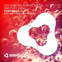 Ost & Meyer - Ost & Meyer, Ronski Speed and Cate Kanell - Fortress (Remixes) (Single) 