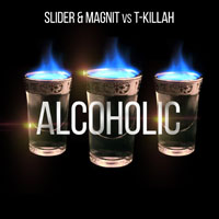 Slider & Magnit - Slider & Magnit vs. T-Killah - Alcoholic (EP)