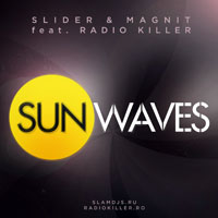 Slider & Magnit - Slider & Magnit feat. Radio Killer - Sunwaves (EP)