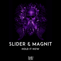 Slider & Magnit - Hold It Now [Single]