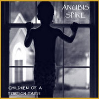 Anubis Spire - Children of a Foreign Fate