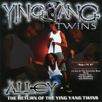 Ying Yang Twins - Alley...Return of the Ying Yang Twins