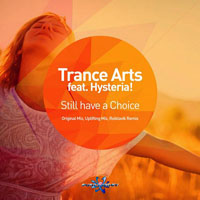 Trance Arts - Still have a choice (Single)