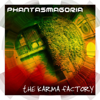 Phantasmagoria - The Karma Factory