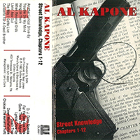 Al Kapone - Street Knowledge, Chapters 1-12 (Cassette)