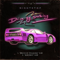 NightStop - Drive-by Stalking (Single)