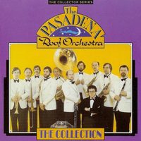 Pasadena Roof Orchestra - The Collection