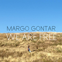 Margo Gontar - We Are Free