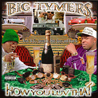 Big Tymers - How You Luv That, Vol. 2