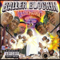 Cash Money Millionaires - Baller Blockin'