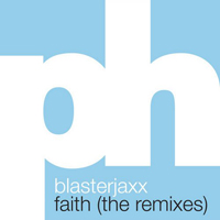 Blasterjaxx - Faith (The Remixes)