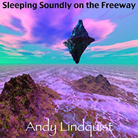 Lindquist, Andy - Sleeping Soundly On The Freeway