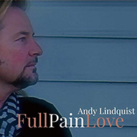 Lindquist, Andy - Full Pain Love