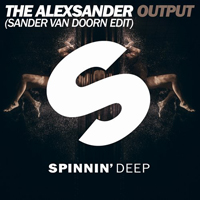 Alexsander - Output (Sander van Doorn Edit)