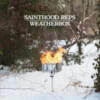 Sainthood Reps - Sainthood Reps / Weatherbox (Split Single)