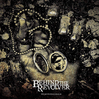 Behind The Revolver - Reminiscence
