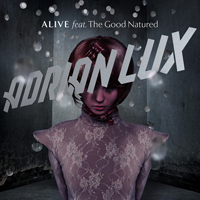 Adrian Lux - Alive (Feat.)