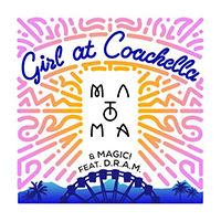 Matoma - Girl At Coachella (Single)