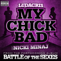 Ludacris - My Chick Bad (feat. Nicki Minaj)