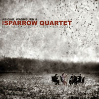 Washburn, Abigail - Abigail Washburn & The Sparrow Quartet