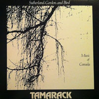 Tamarack - Music Of Canada
