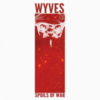 Wyves - Spoils Of War