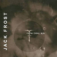 Jack Frost (AUT) - Glow Dying Sun