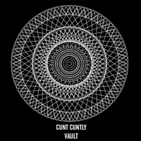 Cunt Cuntly - Vault