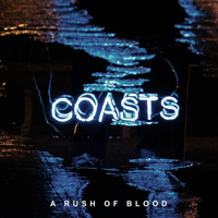 Coasts - A Rush Of Blood (EP)