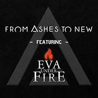 From Ashes to New - Every Second (feat. Eva Under Fire)
