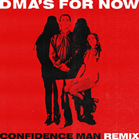 DMA's - For Now (Confidence Man Remix Single)