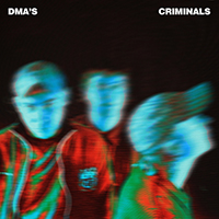 DMA's - Criminals (Single)