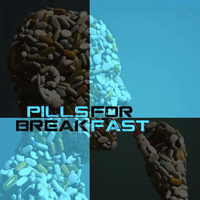 Pills For Breakfast - Pills For Breakfast