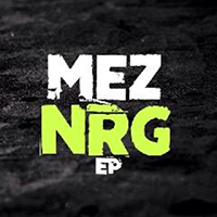 Mez - NRG (EP)