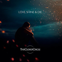TheClosedCircle - Love, Shine & Die