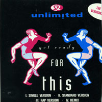 2 Unlimited - Get Ready For This - The Final Versions IV