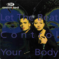 2 Unlimited - Let The Beat Control Your Body (Single 2 Tracks)