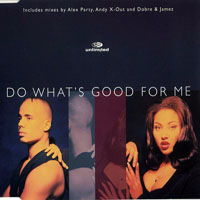 2 Unlimited - Do What's Good For Me (Radio Mix)