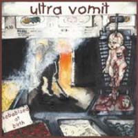 Ultra Vomit - Kebabized At Birth