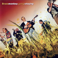 Brass Monkey - Going & Staying